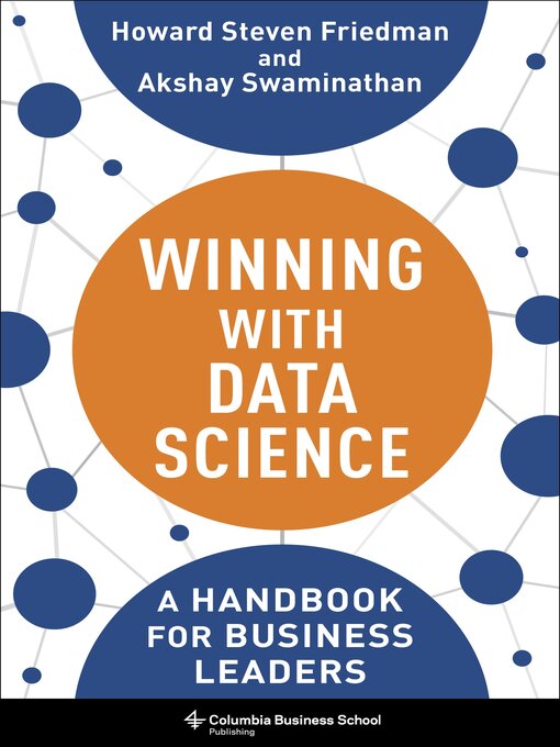 Title details for Winning with Data Science by Howard Steven Friedman - Available